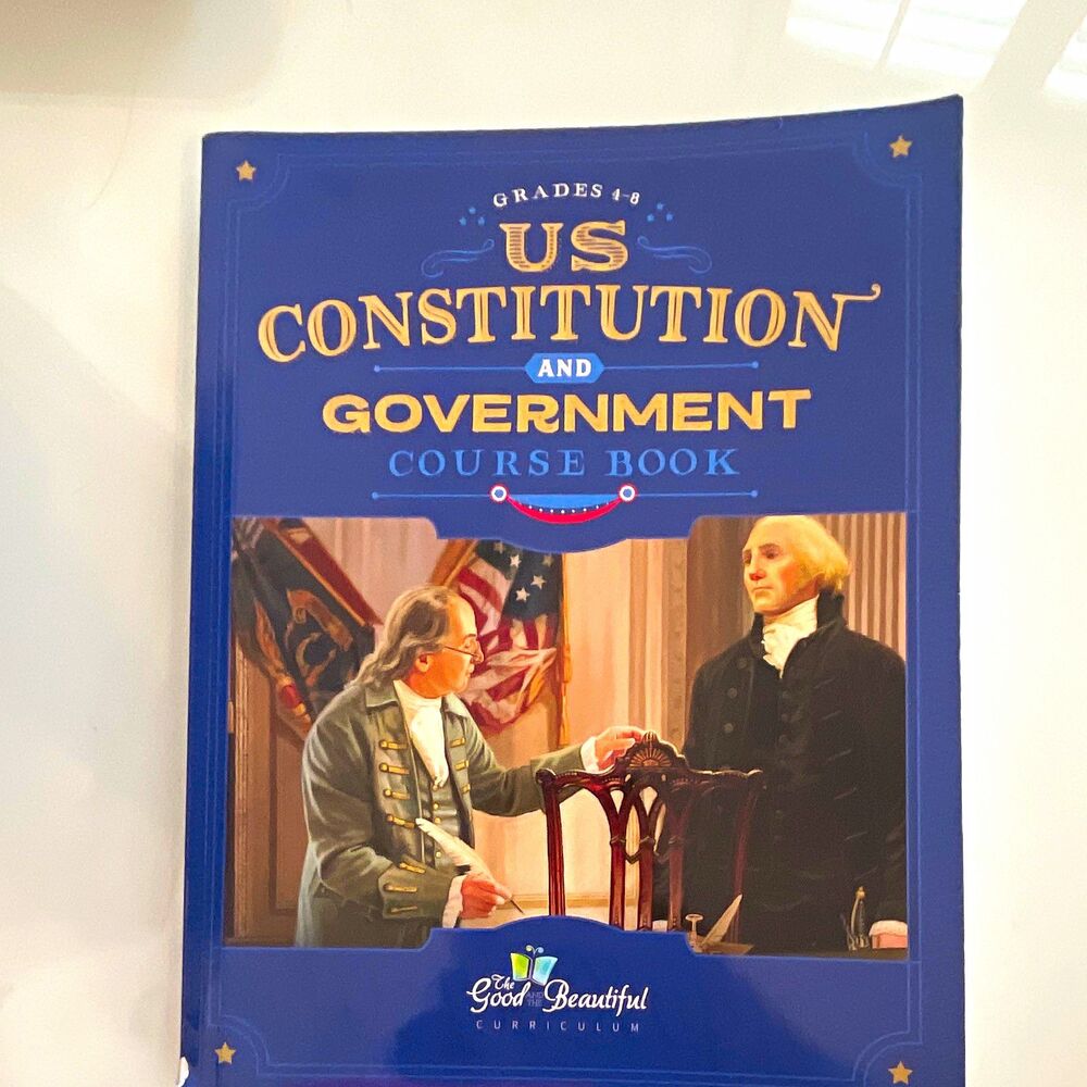 The Good and the Beautiful US Constitution & Government Course Book + Journal